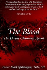 The Blood: The Divine Cleansing Agent