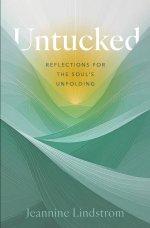 Untucked: Reflections for the Soul's Unfolding
