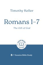 Romans 1–7: The Gift of God