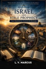 Israel Bible and Prophecy : The prophetic clock of history