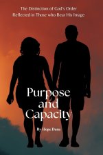 Purpose and Capacity