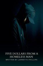 Five Dollars from a Homeless Man