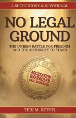 No Legal Ground: The Unseen Battle for Freedom-and the Authority to Stand