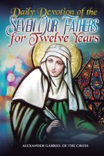 Daily Devotion of the Seven Our Fathers for Twelve Years