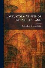 Laud, Storm Center of Stuart England