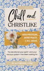 Chill and Christlike