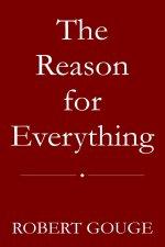 The Reason for Everything