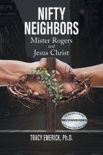 NIFTY NEIGHBORS: Mister Rogers and Jesus Christ