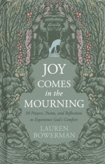 Joy Comes in the Mourning