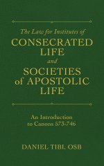 The Law for Institutes of Consecrated Life and Societies of Apostolic Life