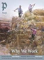 Plough Quarterly No. 43 - Why We Work