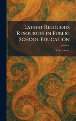 Latent Religious Resources in Public School Education