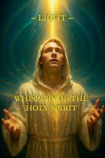 Whispers of the Holy Spirit - Light