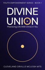 Divine Union: Practicing Life With Christ in You