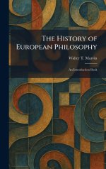 The History of European Philosophy: An Introduction Book