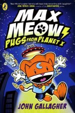 Max Meow Book 3: Pugs From Planet X