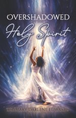 Overshadowed by the Holy Spirit