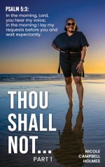 Thou Shall Not...: PART I