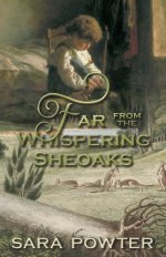 Far From the Whispering Sheoaks