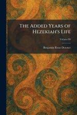 The Added Years of Hezekiah's Life
