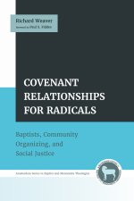 Covenant Relationships for Radicals