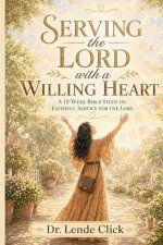 Serving the Lord with a  Willing Heart