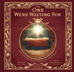 The One We'e Waiting For