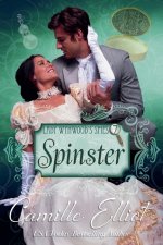 Lady Wynwood's Spies, Volume 7: Spinster
