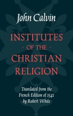Institutes of the Christian Religion