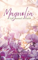 Magnolia: A Life Rooted in Faith