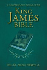 A Comprehensive Outline of the King James Bible