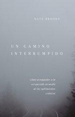 Un Camino Interrumpido