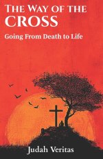 The Way of the Cross: Going From Death to Life