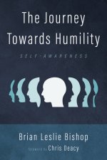 The Journey Towards Humility