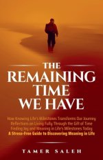 The Remaining Time We Have