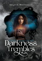 Darkness Trembles: A Battle for One Lost Soul