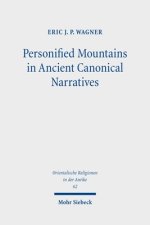 Personified Mountains In Ancient Canonical Narratives