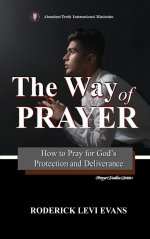 The Way of Prayer: How to Pray for God's Protection and Deliverance