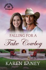 Falling for a Fake Cowboy: A Secret Identity, Enemies to Sweethearts Christian Romance (Vargas Ranch Prequel)
