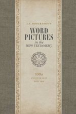 Word Pictures in the New Testament, 3-Volume Set