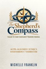 The Shepherd's Compass: Called To Care