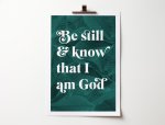 Be Still And Know That I Am God - Psalm 46:10 - A4 Botanical