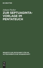 Zur Septuaginta–Vorlage im Pentateuch