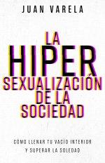 La Hipersexualización De La Sociedad