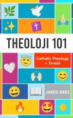 Theoloji 101: Catholic Theology + Emojis