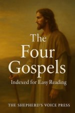 The Four Gospels: Indexed for Easy Reading