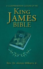 A Comprehensive Outline of the King James Bible