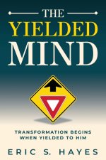 The Yielded Mind