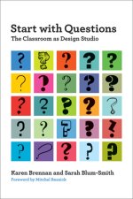 Start with Questions: The Classroom as Design Studio