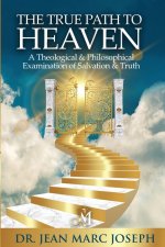 The True Path to Heaven